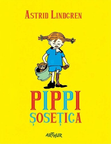 Pippi Șosețica (Hardcover, Romanian language, 2014, Arthur)