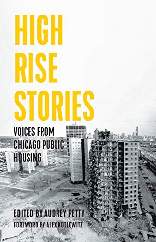 Alex Kotlowitz, Audrey Petty: High Rise Stories (Paperback, 2021, Haymarket Books)
