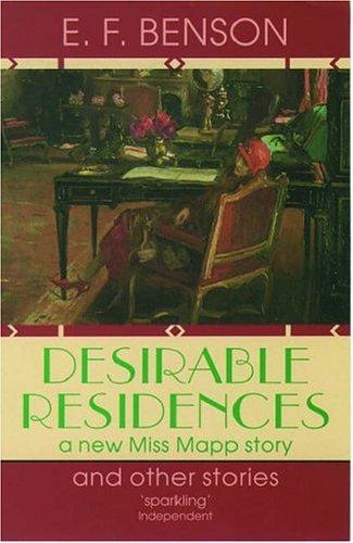 E. F. Benson: Desirable residences and other stories (1992, Oxford University Press)