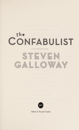 Steven Galloway: The confabulist (2014)