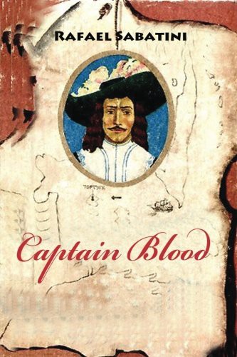 Rafael Sabatini: Captain Blood (Paperback, 2016, Createspace Independent Publishing Platform, CreateSpace Independent Publishing Platform)