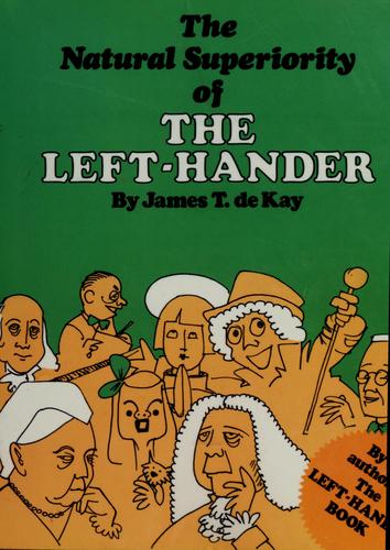 James T. De Kay: The natural superiority of the left-hander (1979, M. Evans)