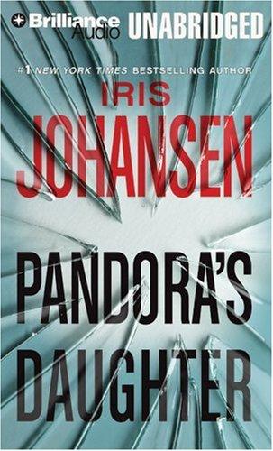 Iris Johansen: Pandora's Daughter (AudiobookFormat, 2007, Brilliance Audio on CD Unabridged)