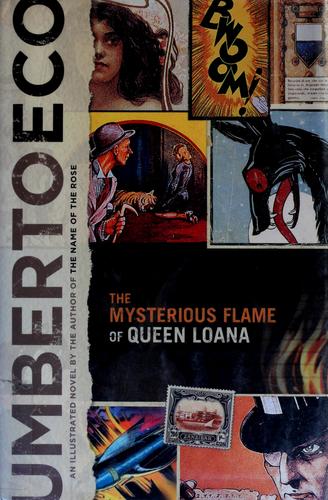 Umberto Eco: The mysterious flame of Queen Loana (2004, Harcourt)