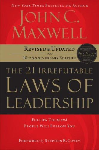 John C. Maxwell: The 21 Irrefutable Laws of Leadership (Hardcover, 2007, Thomas Nelson)