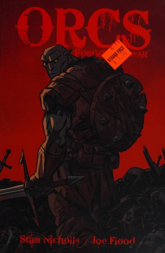 Stan Nicholls, Joe Flood: Orcs (GraphicNovel, 2011, First Second)