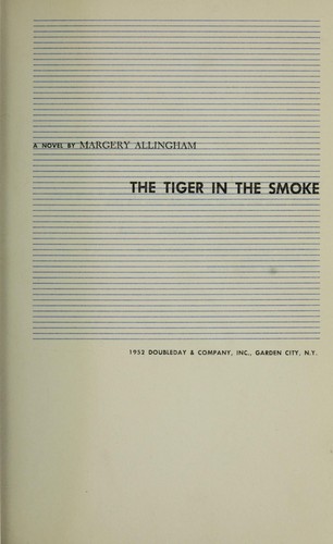 Margery Allingham: The tiger in the smoke, a novel