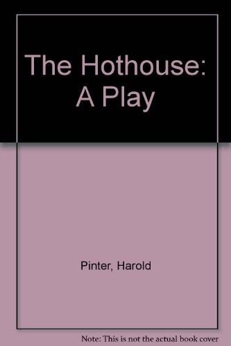 Harold Pinter: The hothouse (1980, Eyre Methuen)