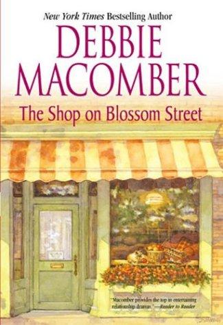 Debbie Macomber, Linda Emond: The shop on Blossom Street (2004, MIRA Books)