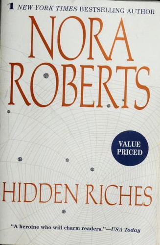 Nora Roberts: Hidden riches (2009, Berkley Books)