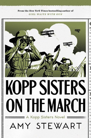 Amy Stewart: Kopp Sisters on the March (Hardcover, 2019, Houghton Mifflin Harcourt)