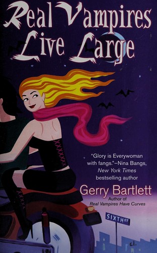 Gerry Bartlett: Real vampires live large (2007, Berkley Books)