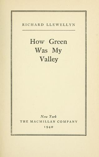 Richard Llewellyn: How green was my valley. (1940, The Macmillan company)