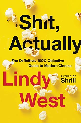 Lindy West: Shit, Actually (Hardcover, 2020, Hachette Books)