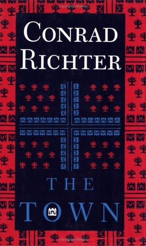 Conrad Richter: The town (1991, Ohio University Press)