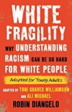 Robin DiAngelo, Toni Graves Williamson, Ali Michael: White Fragility (2022, Beacon Press)