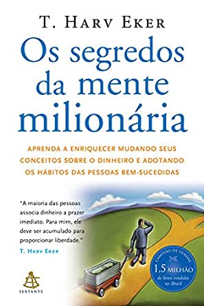 Segredos Da Mente Milionaria, Os (Portuguese language, 2006, Editora Sextante)