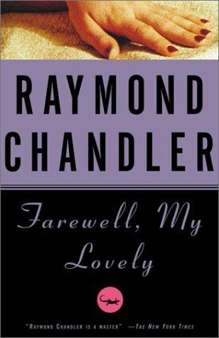 Farewell, my lovely (1988, Vintage Books)