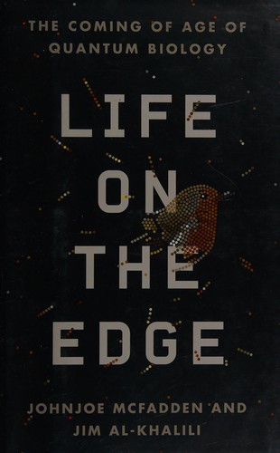 Johnjoe McFadden: Life on the edge (2014, Crown Publishers)