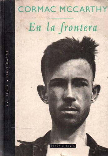 En la frontera (Spanish language, 1996, Plaza & Janés)