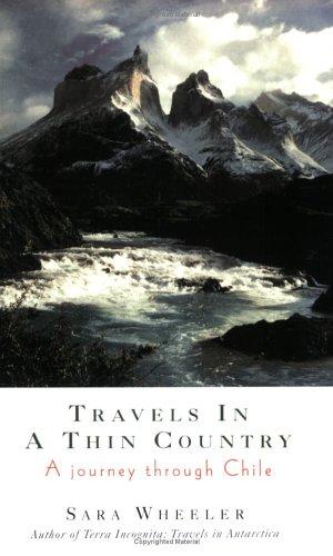 Sara Wheeler: Travels in a thin country (1995, Abacus)