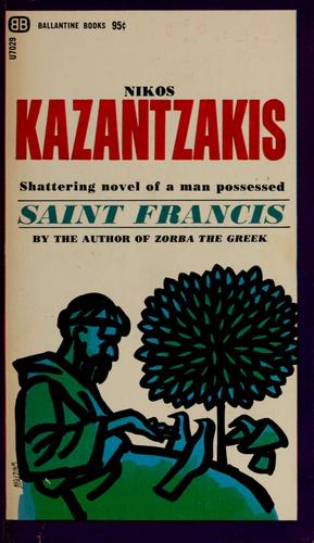 Nikos Kazantzakis: Saint Francis (1966, Ballantine Books)