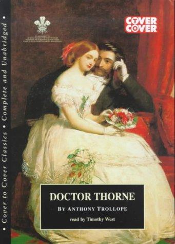 Anthony Trollope: Doctor Thorne (The Barchester Chronicles , Vol 3) (AudiobookFormat, 1998, Cover to Cover Cassettes)