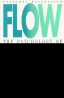 Mihaly Csikszentmihalyi: Flow the Psychology of Optimal Experience (Hardcover, 1990, Harpercollins Publisher)