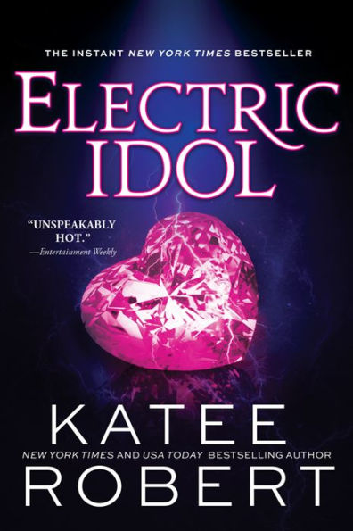 Katee Robert: Electric Idol (Paperback, 2022, Sourcebooks Casablanca)