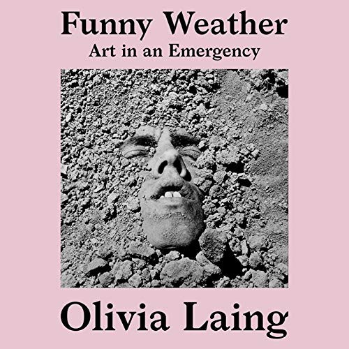 Olivia Laing, Sophie Aldred: Funny Weather (AudiobookFormat, 2021, HighBridge Audio)