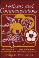 Philip H. Pfatteicher: Festivals and commemorations (Hardcover, 1980, Augsburg)