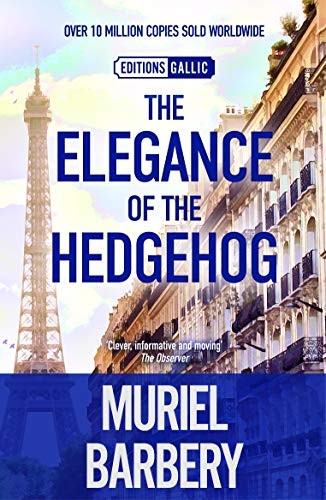 Muriel Barbery, Alison Anderson: Elegance of the Hedgehog (Hardcover, 2011, Gallic Books)