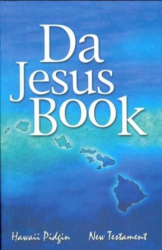 Da Jesus Book (Paperback, 2011, Wycliffe Bible Translators)