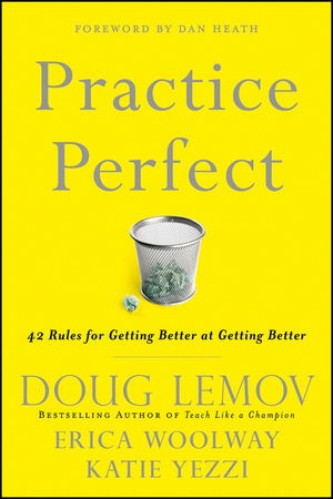 Doug Lemov: Practice Perfect (Hardcover, 2012, Jossey-Bass)