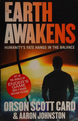 Orson Scott Card, Aaron Johnston: Earth Awakens (2014, Little, Brown Book Group)