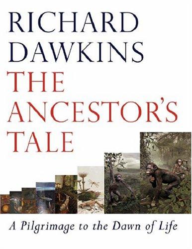 The ancestor's tale (Hardcover, 2004, Weidenfeld & Nicolson)