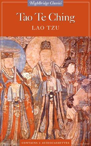 Tao Te Ching (Highbridge Classics) (AudiobookFormat, 1999, Highbridge Audio)