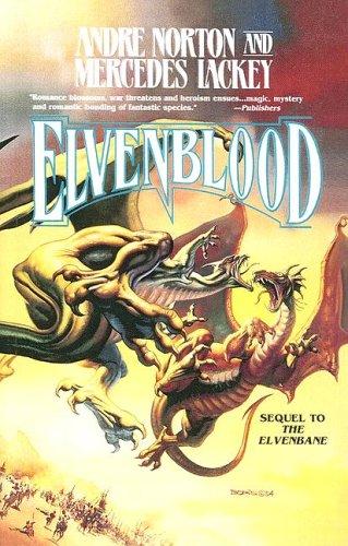 Andre Norton, Mercedes Lackey: Elvenblood (Half-Blood Chronicles) (2004, Turtleback Books Distributed by Demco Media)