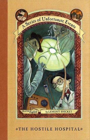 Lemony Snicket: The hostile hospital (2001, HarperCollins Publishers)