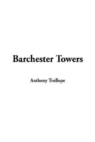 Anthony Trollope: Barchester Towers (Paperback, 2003, IndyPublish.com)