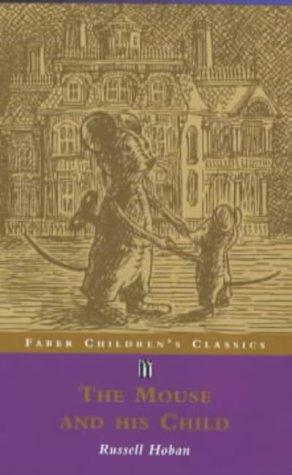 The Mouse and His Child (Faber Children's Classics) (Paperback, 2000, Faber Children's Books)