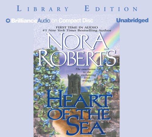 Nora Roberts: Heart of the Sea (Irish Jewels Trilogy) (AudiobookFormat, 2005, Brilliance Audio on CD Unabridged Lib Ed)