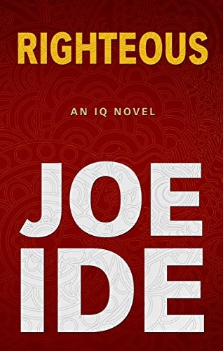 Joe Ide: Righteous (Hardcover, 2017, Thorndike Press Large Print)