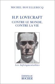 Michel Houellebecq: H. P. Lovecraft (French language, 1999, Editions Du Rocher)