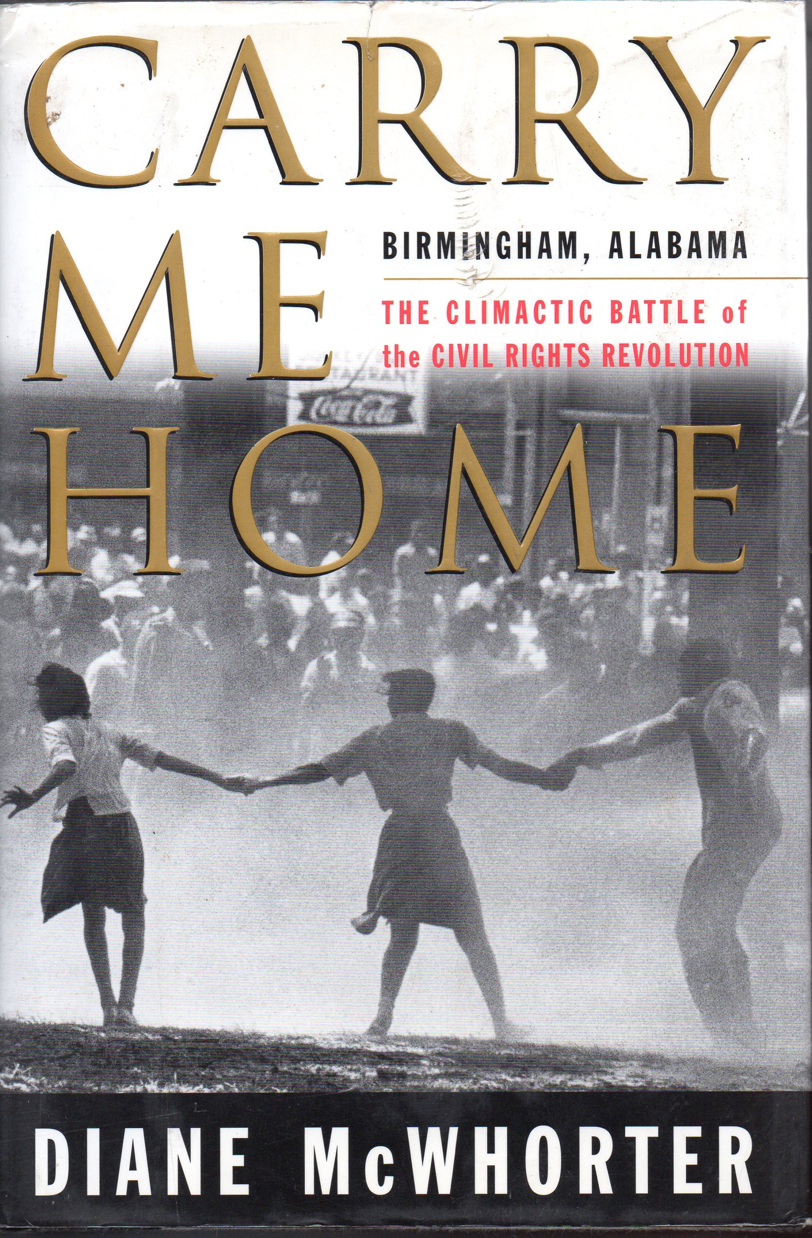 Diane McWhorter: Carry Me Home (Hardcover, 2001, Simon & Schuster)