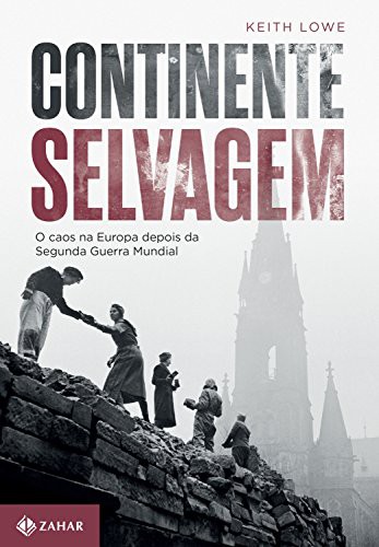 _: Continente Selvagem (Paperback, Portuguese language, 2017, Zahar)