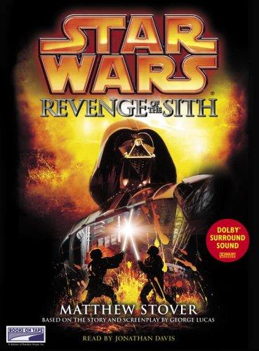 Matthew Woodring Stover: Star Wars, Episode III - Revenge of the Sith (AudiobookFormat, 2005, Books on Tape)