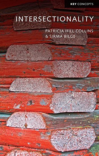 Patricia Hill Collins, Sirma Bilge: Intersectionality (Paperback, 2016, Wiley-Interscience, Polity)