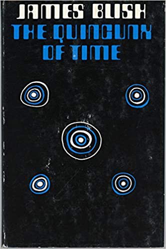 James Blish: The quincunx of time (1975, Faber)