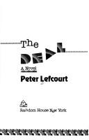 Peter Lefcourt: The Deal (Hardcover, 1991, Random House)